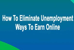 How To Eliminate Unemployment Ways To Earn Online